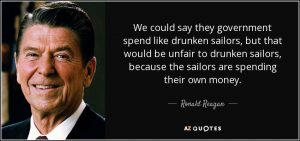 quote-we-could-say-they-government-spend-like-drunken-sailors-but-that-would-be-unfair-to-ronald-reagan-83-41-59